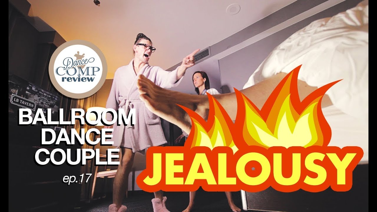 BALLROOM DANCE COUPLE ep.17 - Jealousy