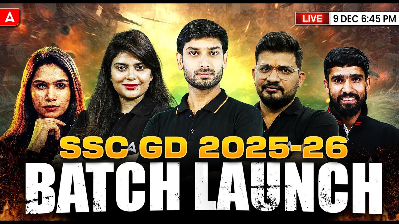 SSC GD New Vacancy 2025-26 Batch Launch | Full Details, Strategy & Classes | By SSC Adda247