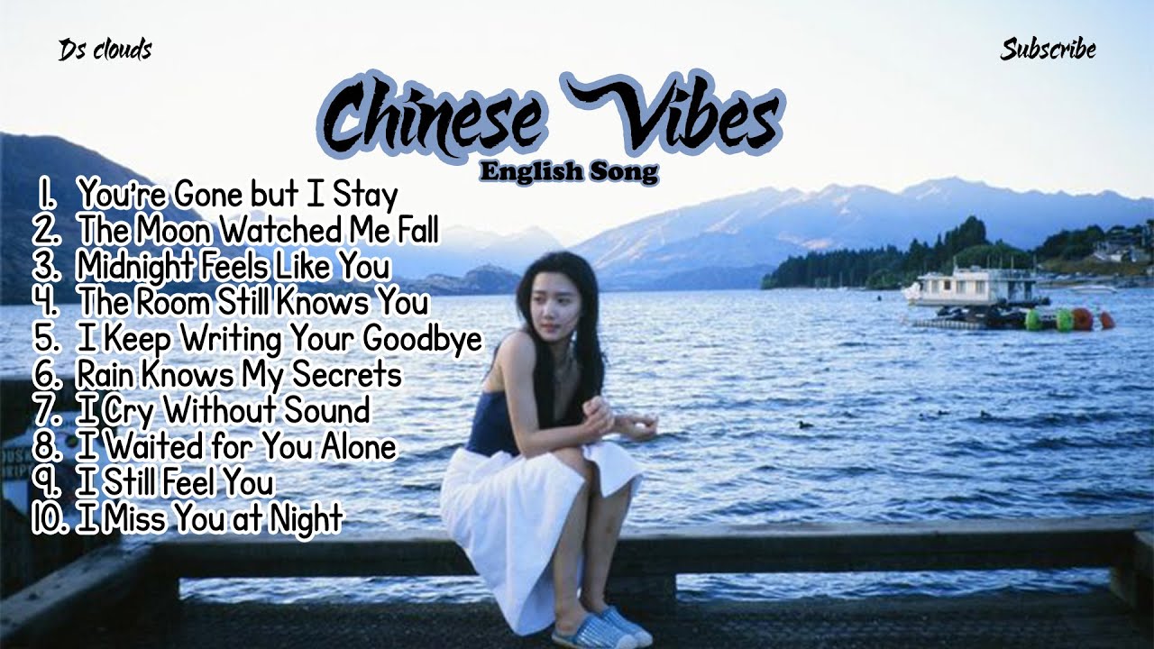 Chinese Vibes English Songs || Best Sad Songs | Slow Romantic English Song ~ Ghost, Ordinary