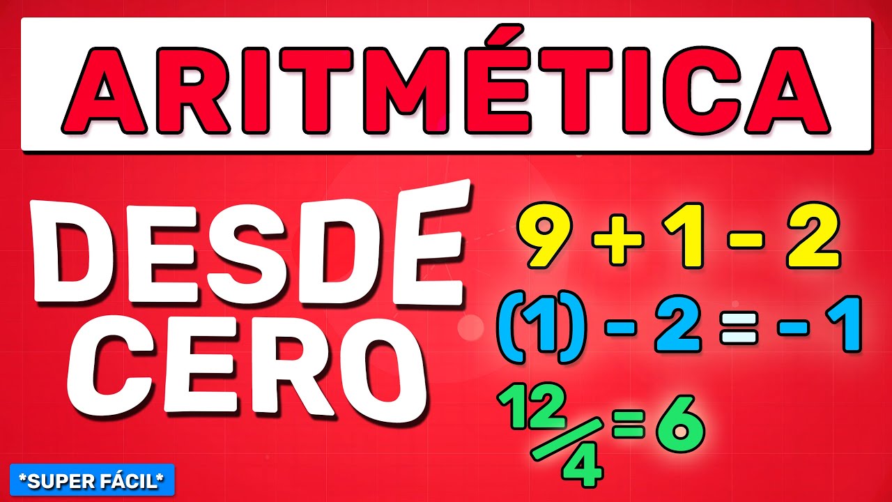 APRENDER ARITMÉTICA DESDE CERO (Curso Completo DESDE CERO)