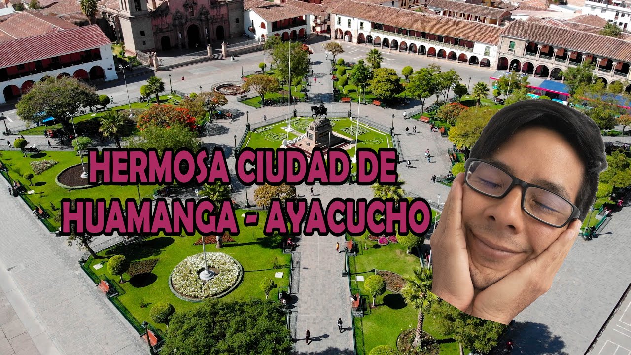 Así es un día en la ciudad de Huamanga - Ayacucho Barato