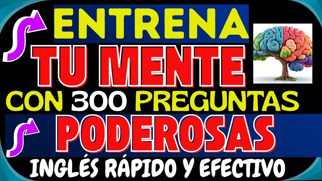🏅 ENTRENAMIENTO COMPLETO DE PREGUNTAS EN INGLÉS✅