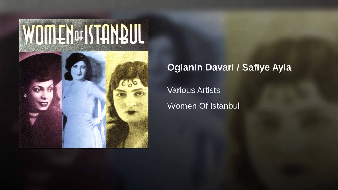 Oglanin Davari / Safiye Ayla