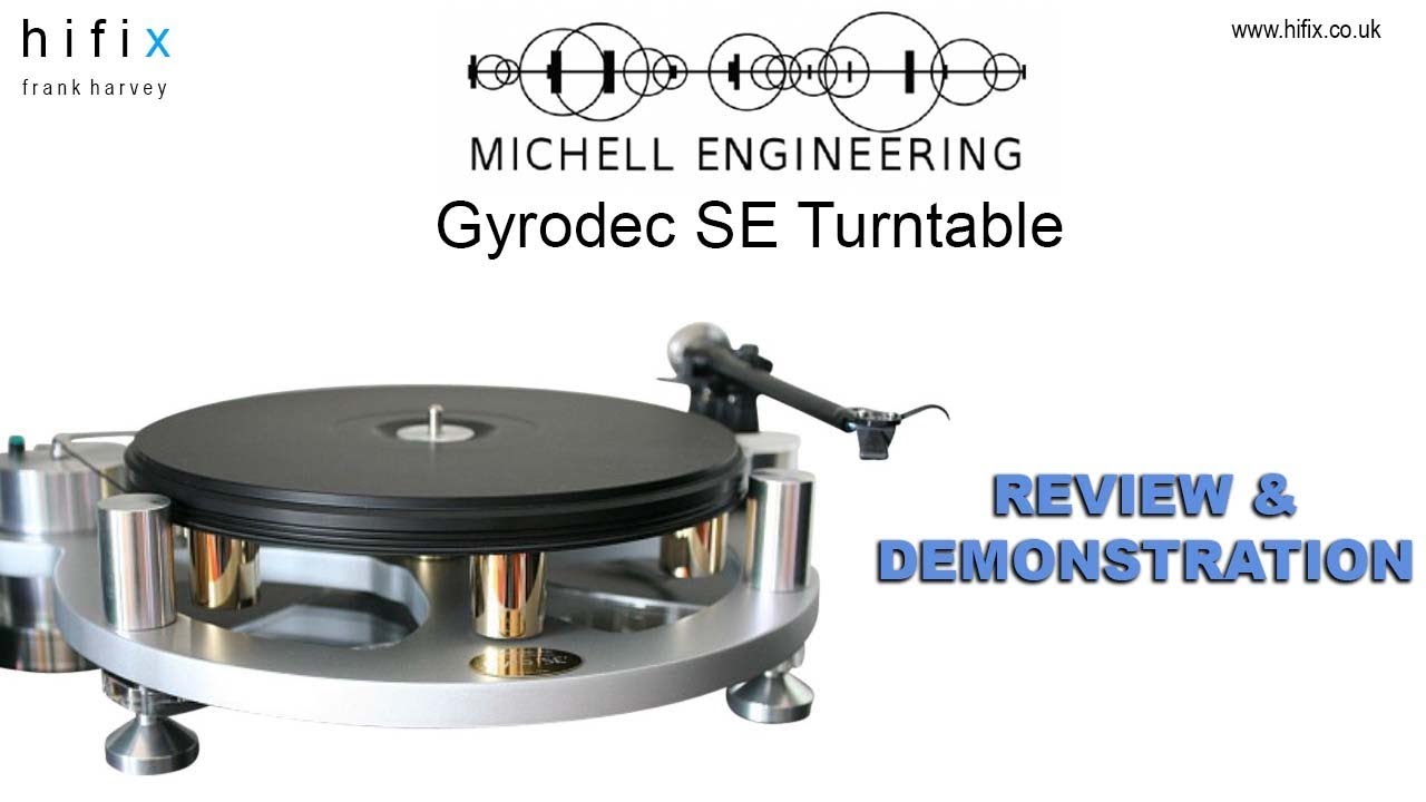 Michell Gyrodec SE Review and Demonstration