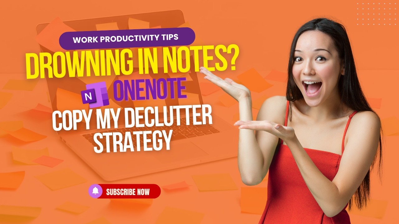 Your Notes Are Killing Your Productivity | The OneNote Declutter System