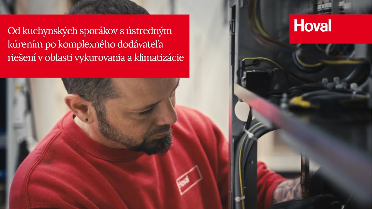 Hoval – od sporákov po komplexné riešenia vykurovania a klimatizácie.