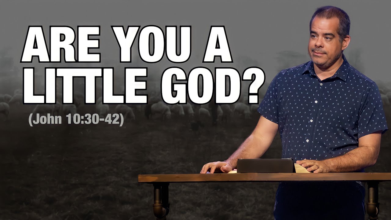 The Good Shepherd | Understanding “You Are Gods,” Pt. 2 (John 10:30–42) | Jon Benzinger