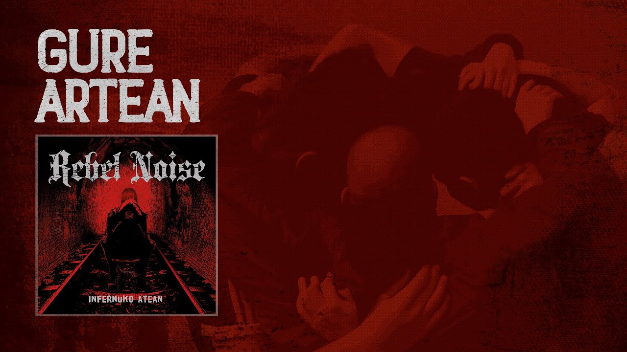 REBEL NOISE - Gure Artean