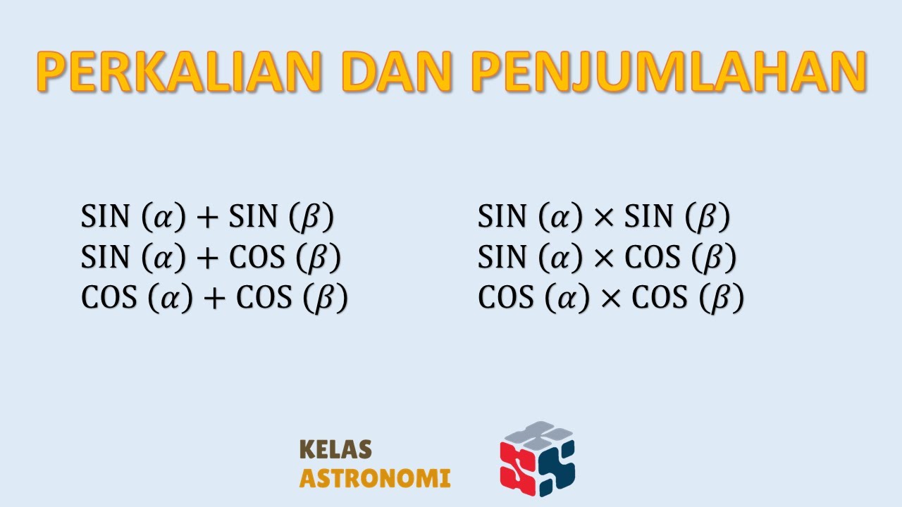 Trigonometri Bagian 4 Perkalian dan Penjumlahan sinus dan cosinus