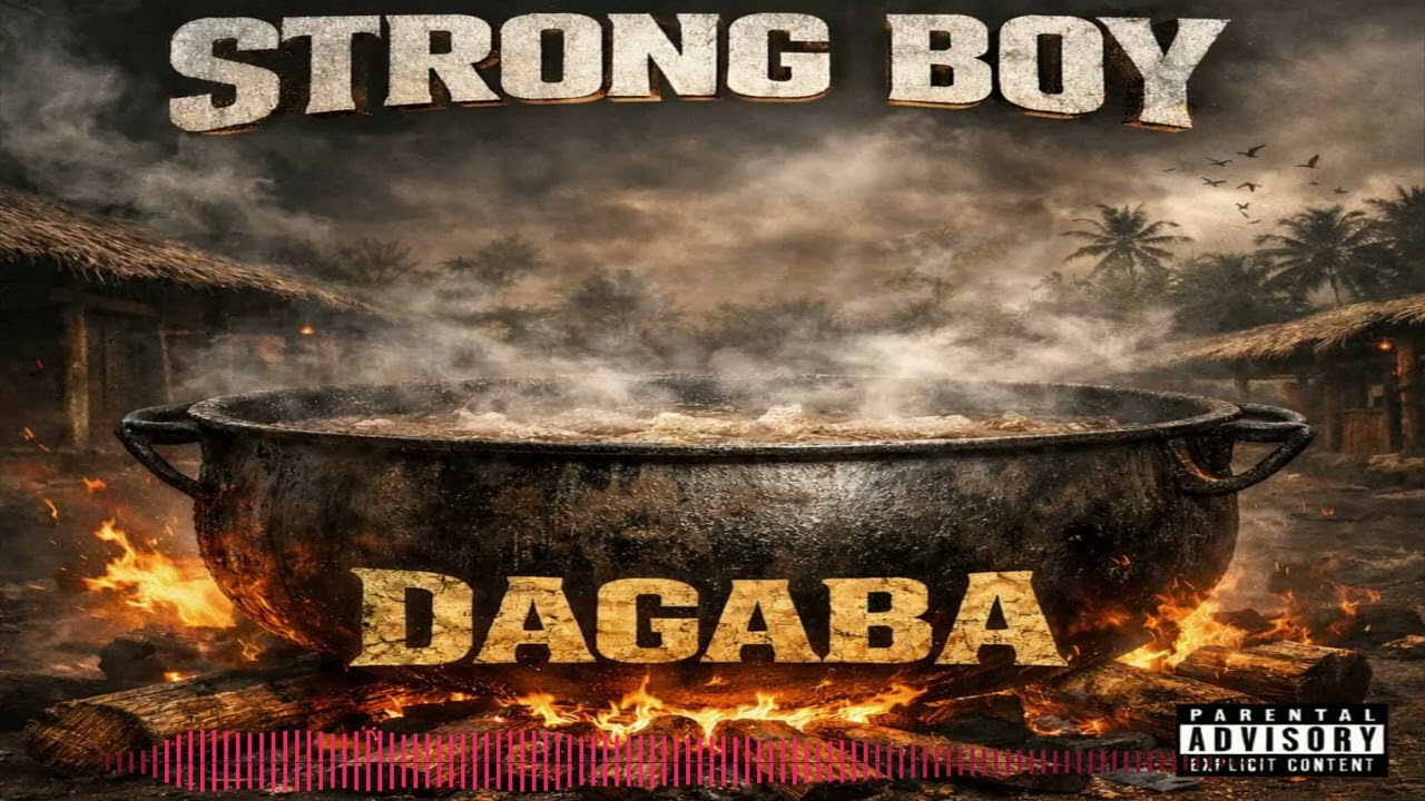 Strong Boy - Dagaba ( Audio officiel)