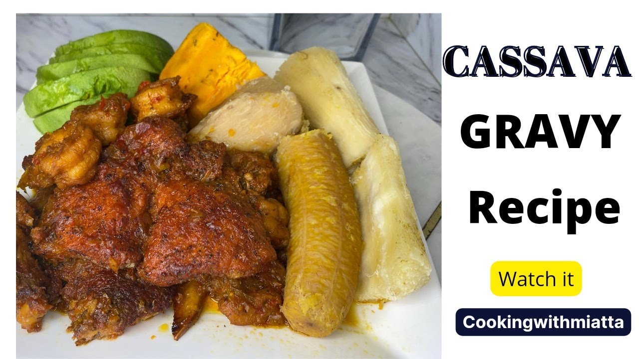 LIBERIAN CASSAVA(YUCA) GRAVY THE LIBERIAN WAY