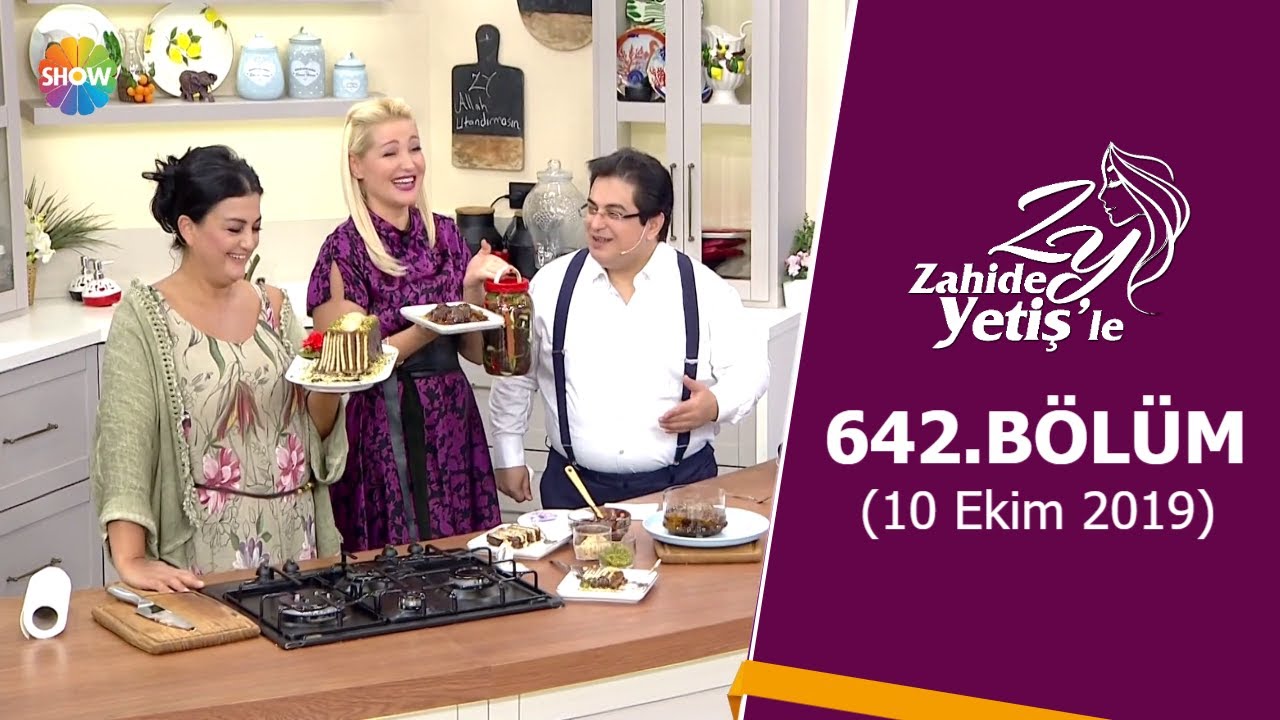 Zahide Yetiş'le 642. Bölüm | 10 Ekim 2019