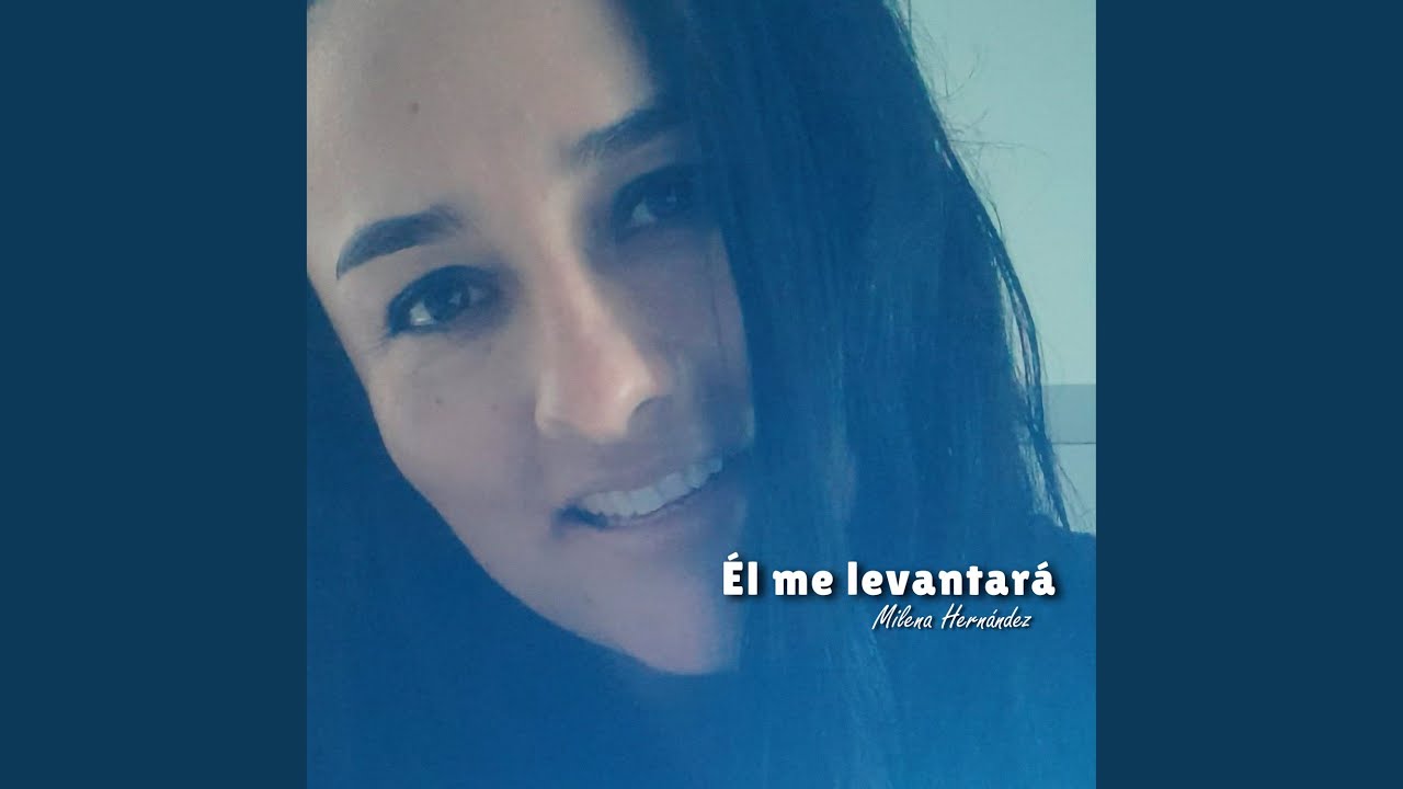 Él Me Levantará