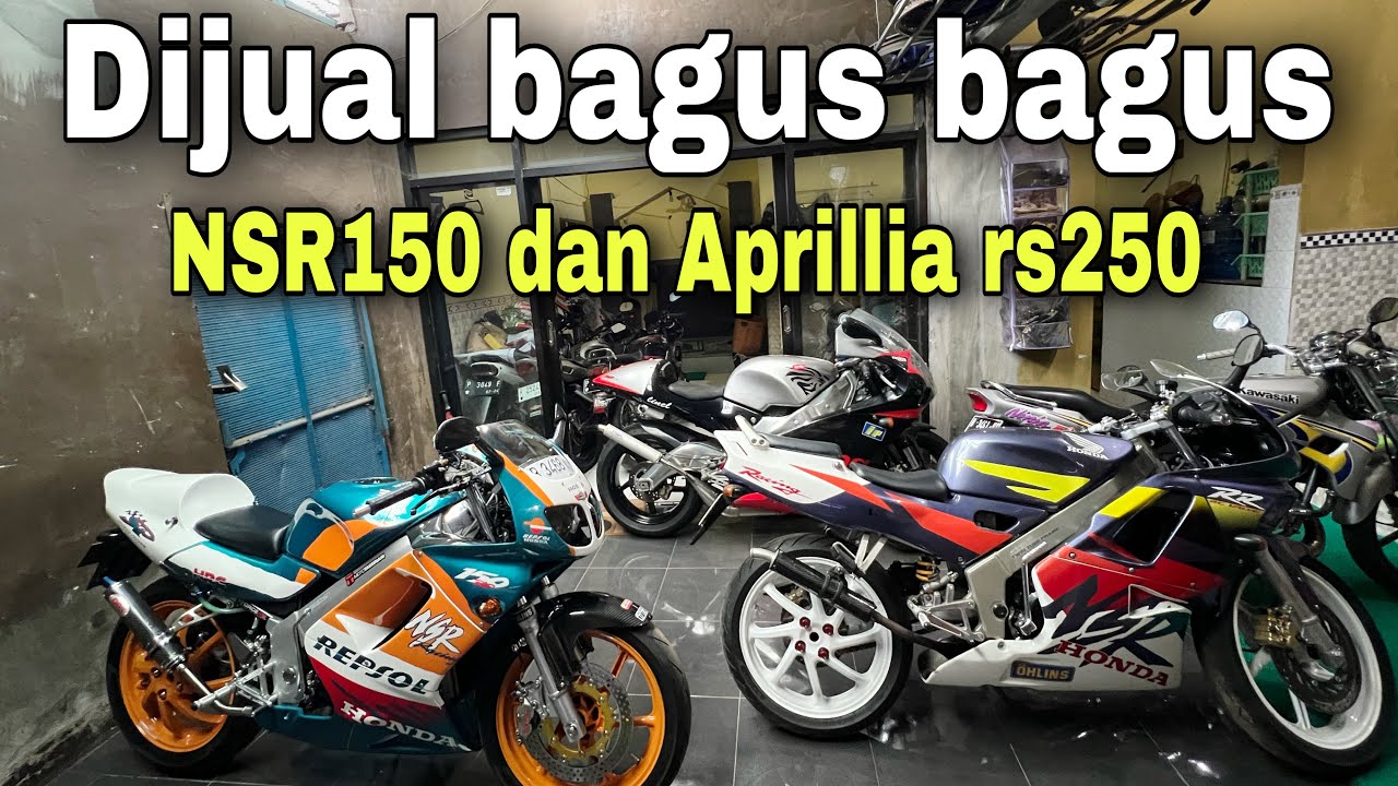 NSR sp‼️Aprillia rs250‼️zx150 dan motor2 Hendon 2TAK lokasi di jember