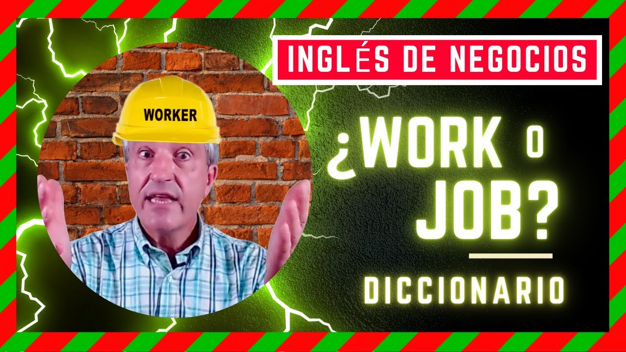 💥 ¿𝐖𝐎𝐑𝐊  𝐨 𝐉𝐎𝐁❓ 🇬🇧 Diccionario de 𝕀ℕ𝔾𝕃𝔼́𝕊 para los negocios
