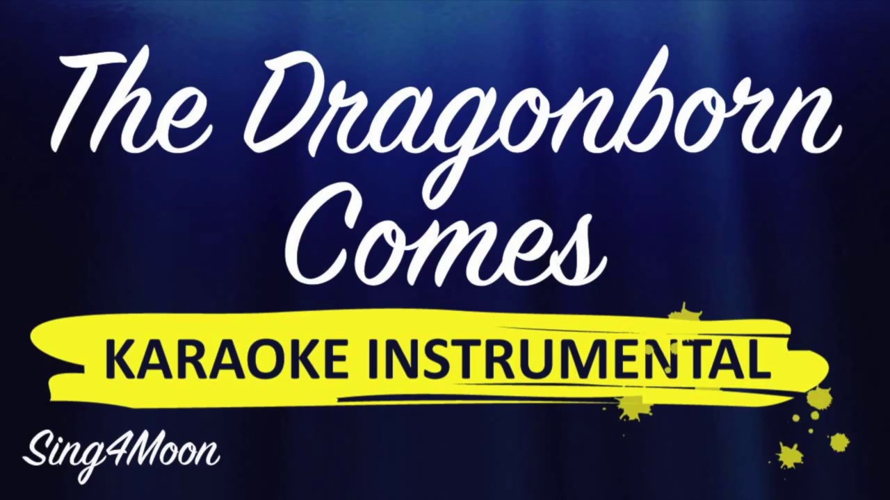 The Dragonborn Comes – Malukah/Skyrim (Karaoke Instrumental)