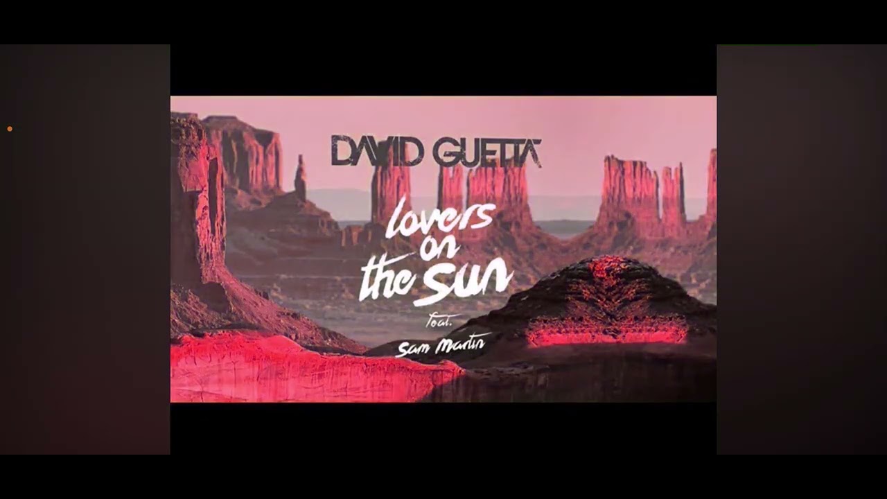 Lovers on The sun by David guetta lyrics 
