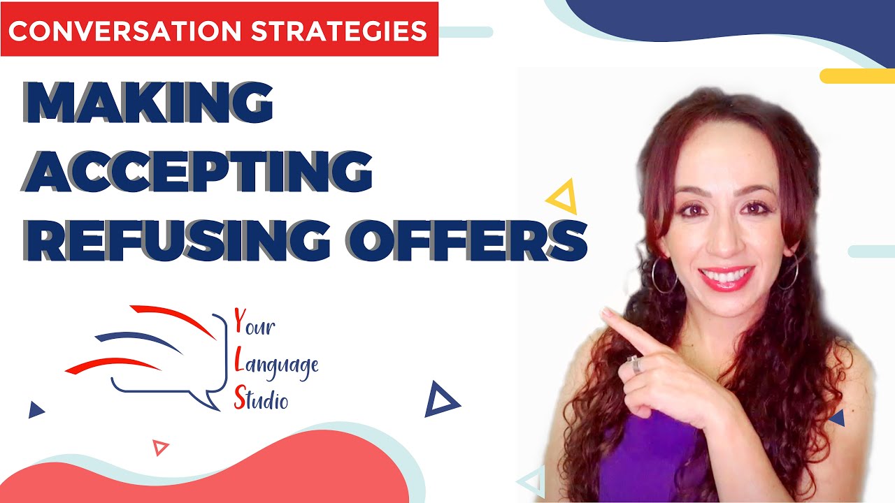 MAKING, ACCEPTING AND REFUSING OFFERS