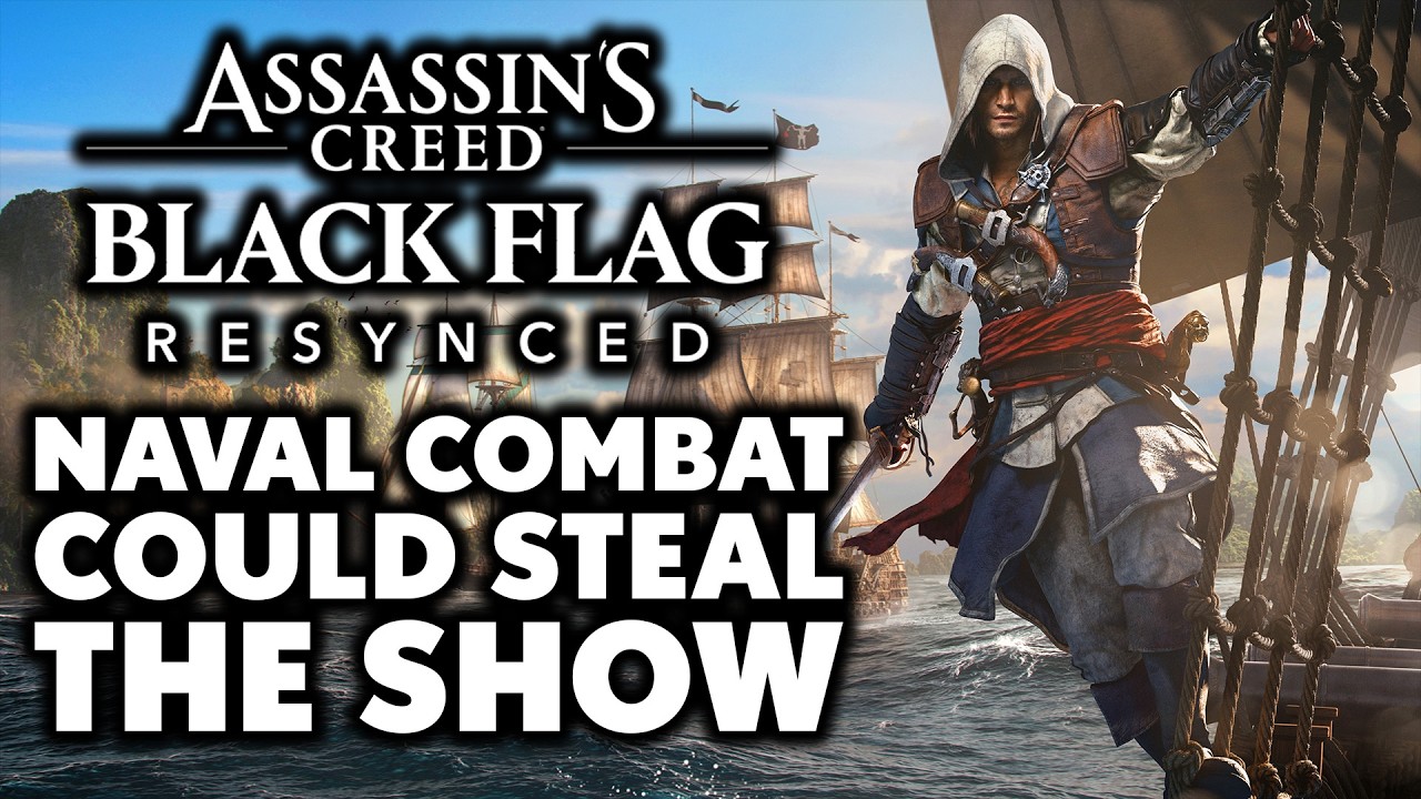Assassin&rsquo;s Creed Black Flag Resynced's Naval Combat Could Steal the Show