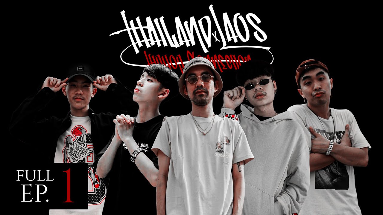 EP.1: PUNYARB x HERRIKENZ x SUNDAY BOY x Réjizz x Ziggavoy | Thailand x Laos Cypher