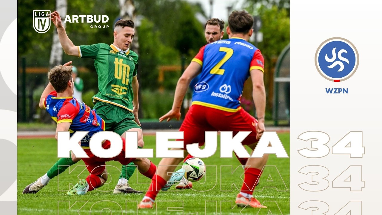MAGAZYN ARTBUD GROUP IV LIGI | 34. Kolejka 2025/26