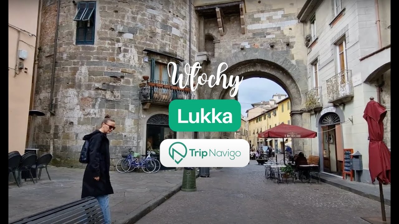 Lukka – toskańskie miasto murów i muzyki