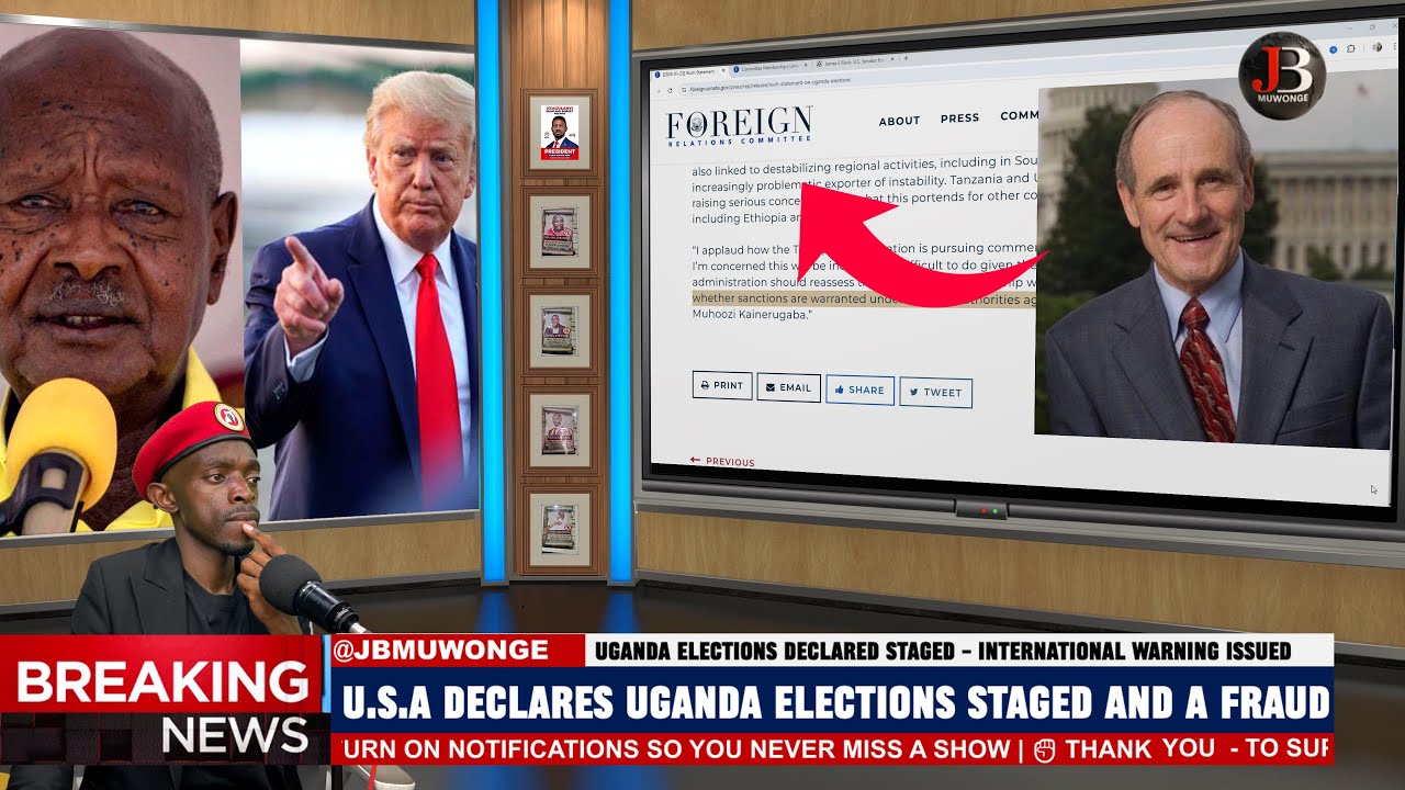 Breaking: America Declares Uganda Elections Staged and a Fraud, a complete Sham.