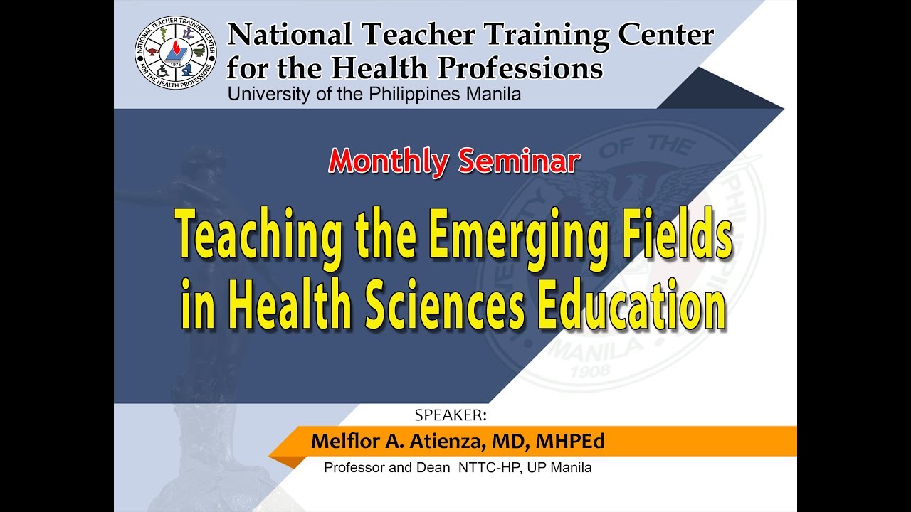 NTTCHP Monthly Seminar: Teaching the Emerging Fields in Health Sciences Education