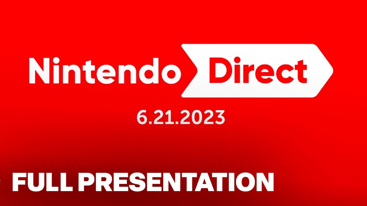 Nintendo Direct Full Presentation | June 2023