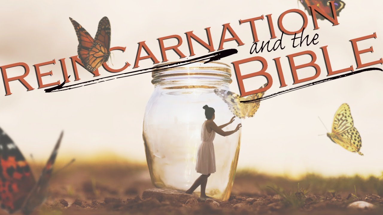 REINCARNATION and the BIBLE: An Investigation with Chet Netherly and Ancient Paths