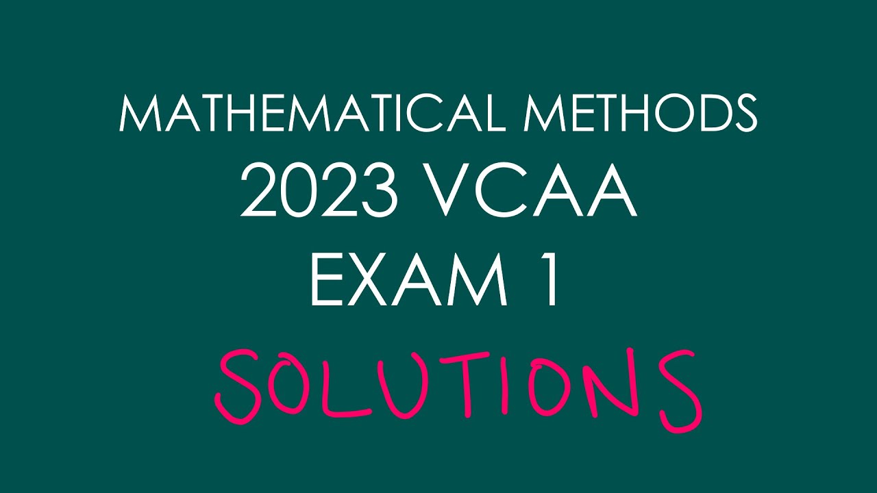 2023 VCAA Examination 1 | Unit 3 and 4 VCE Maths Methods