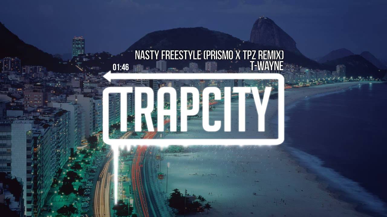 T-Wayne - Nasty Freestyle (Prismo & CPZ Remix)