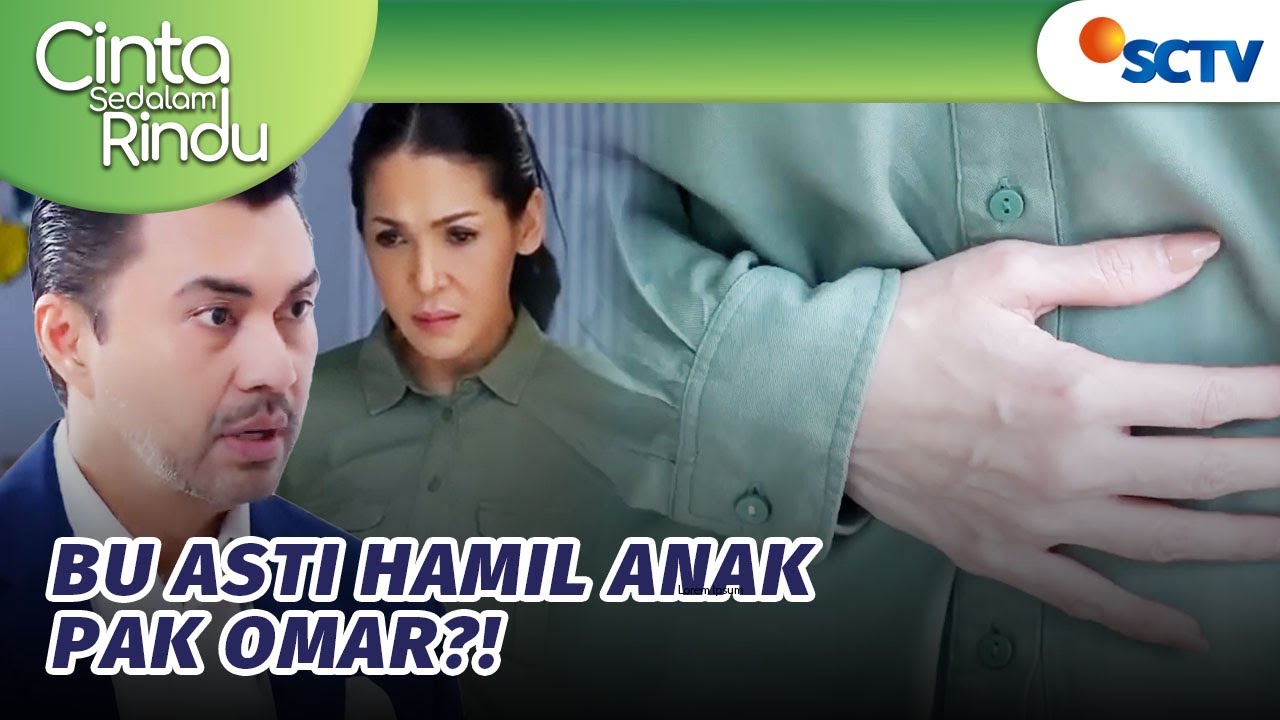 Gabisa Pergi, Ternyata Bu Asti Hamil Anak Pak Omar?! | Cinta Sedalam Rindu - Episode 149