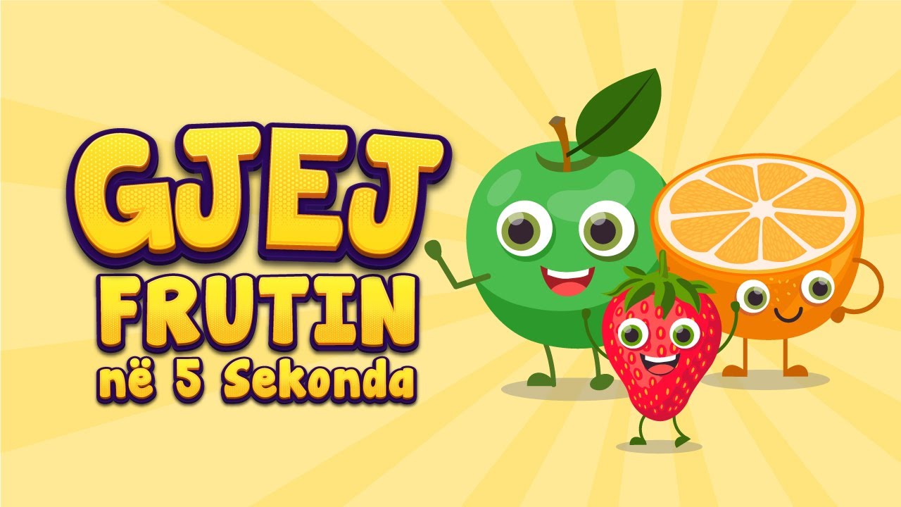 Frutat 🥝Lojra per Femije | Mesojme Frutat ne Shqip