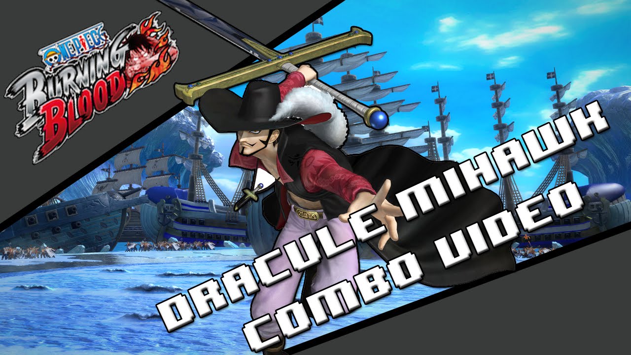 One piece burning blood, Mihawk Combos