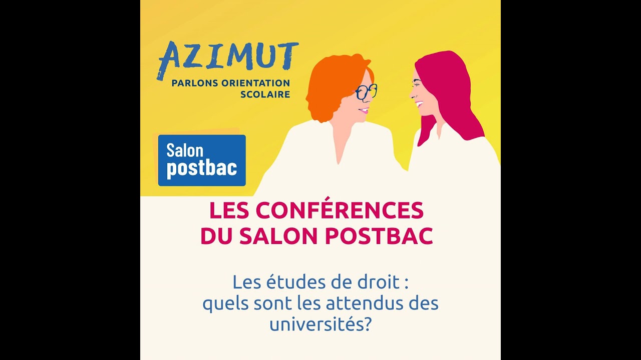 Conférence Salon Postbac : Les études de droit : quels sont les attendus des universités ?