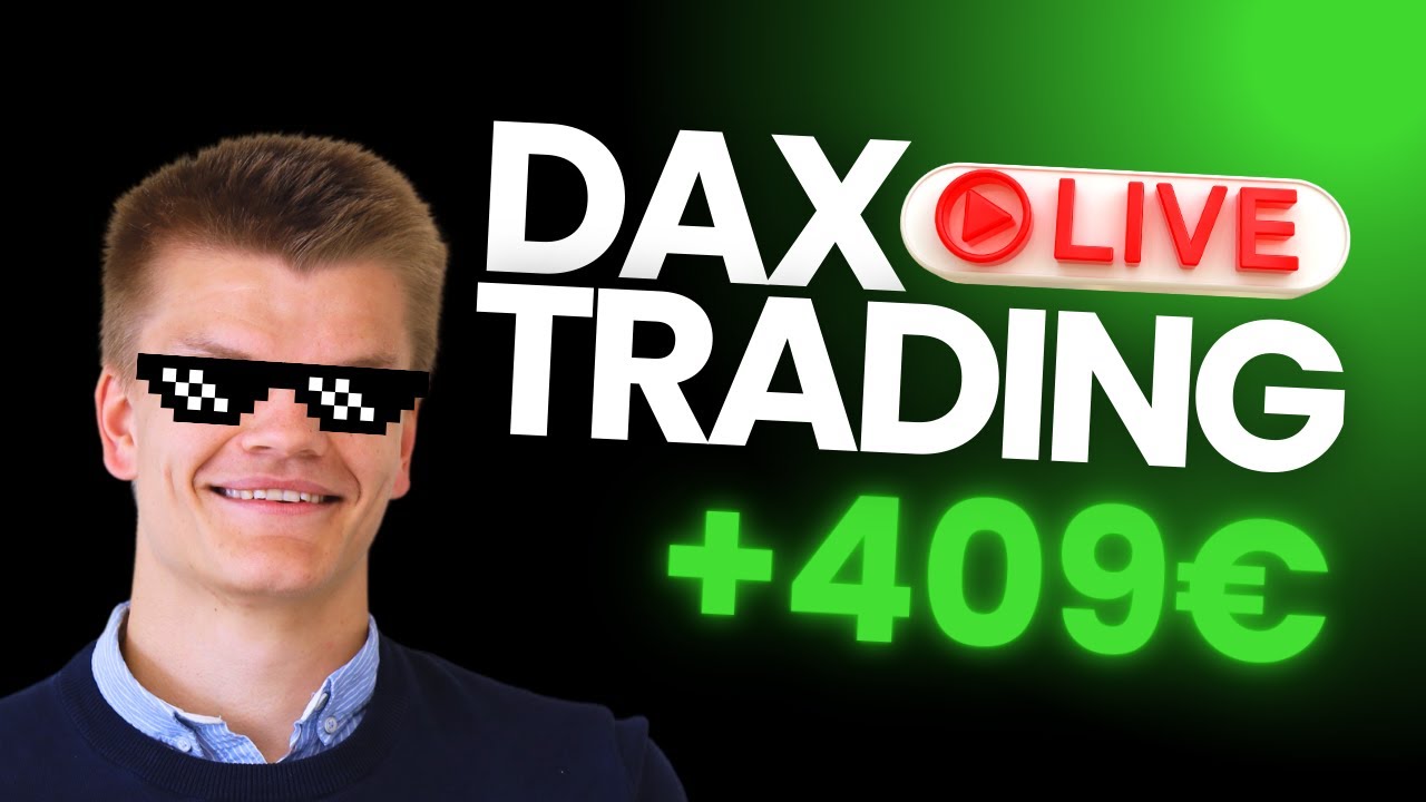 409&euro; Gewinn dank DAX Opening m15 Strategie (Live Trading Stream Deutsch)
