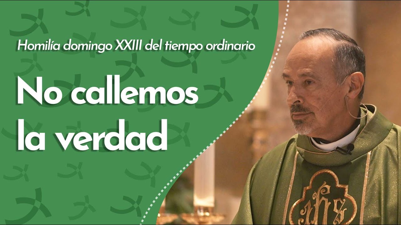 No callemos la verdad | Padre Ernesto María Caro