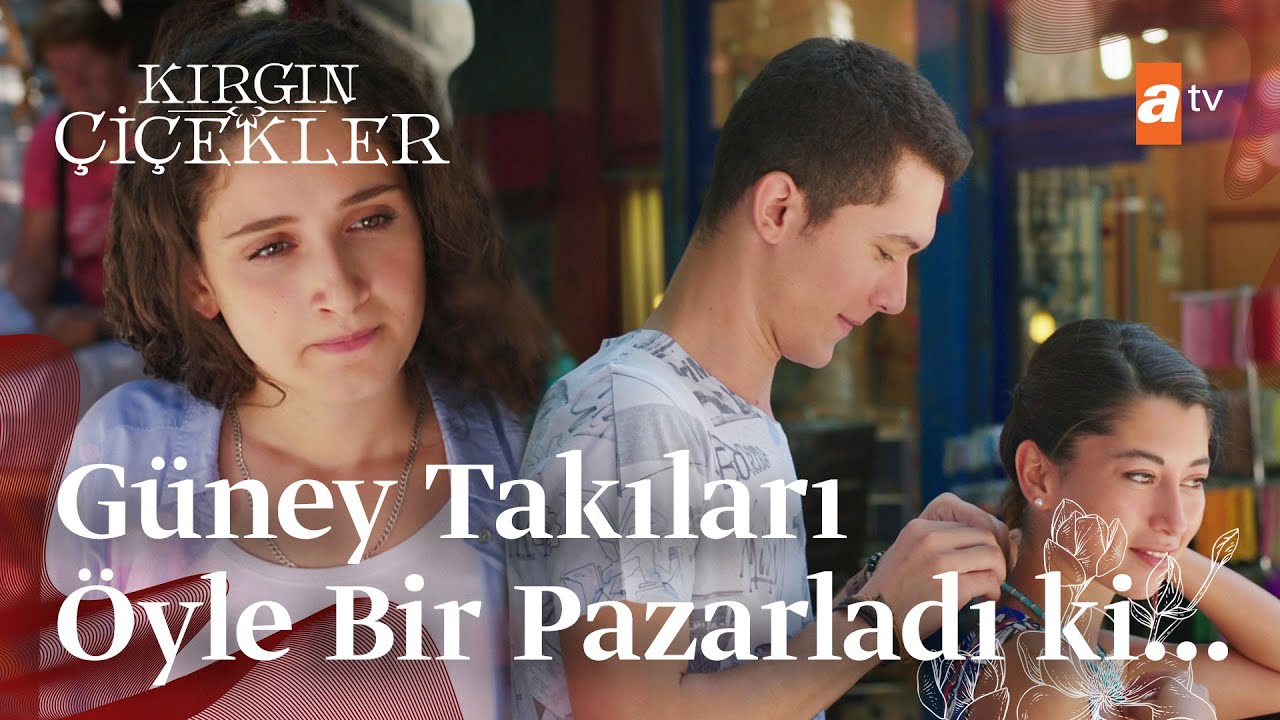 Songül ve Güney birlikte takı satıyor! | Kırgın Çiçekler