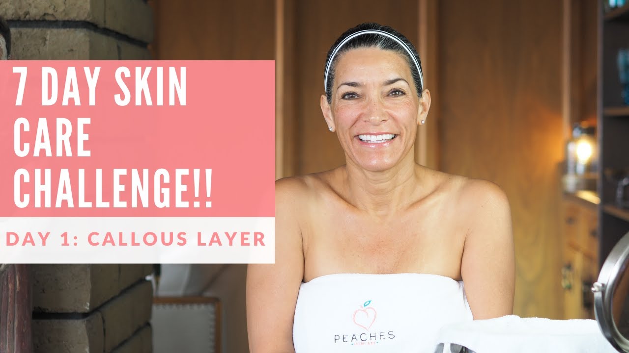7 Day Skin Care Challenge! | Day 1: Removing the Top Callous Layer