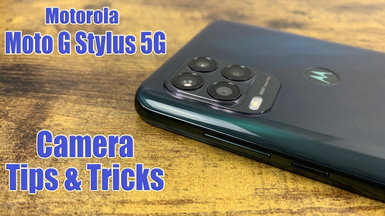 Motorola Moto G Stylus 5G — советы и рекомендации по работе с камерой