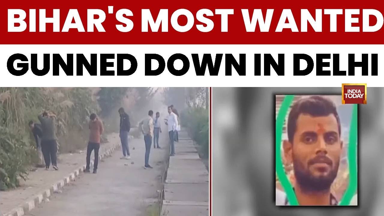 Bihar's Most Wanted Gunned Down In Delhi; Gang Plotted Poll Unrest | India Today