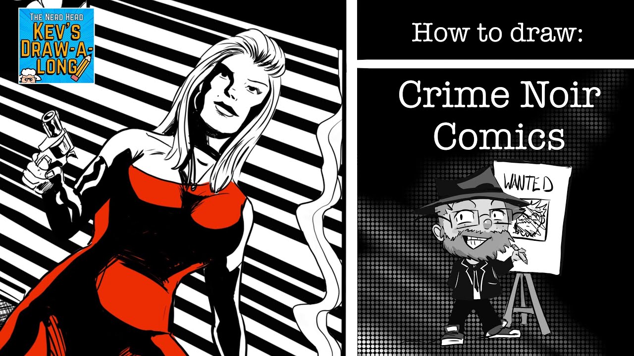 How to Draw Amazing Crime Noir Comics