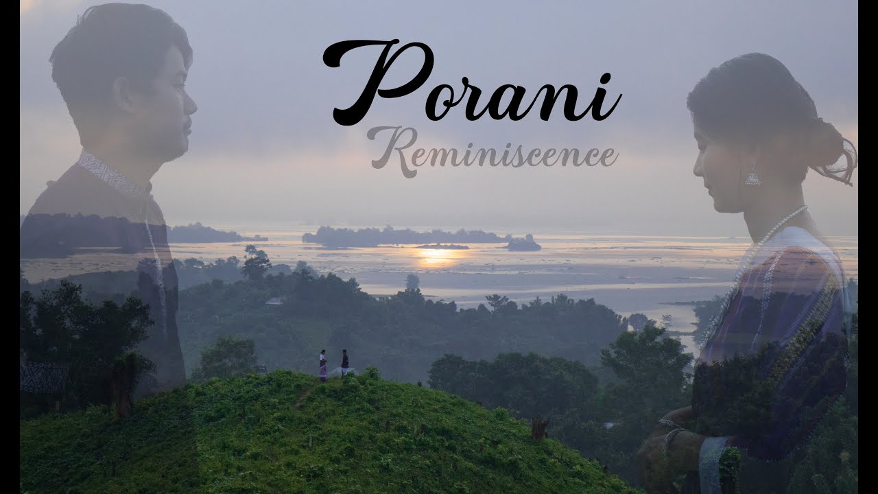 Porani - Reminiscence || Chakma New Music Video 2022 || Bangladesh