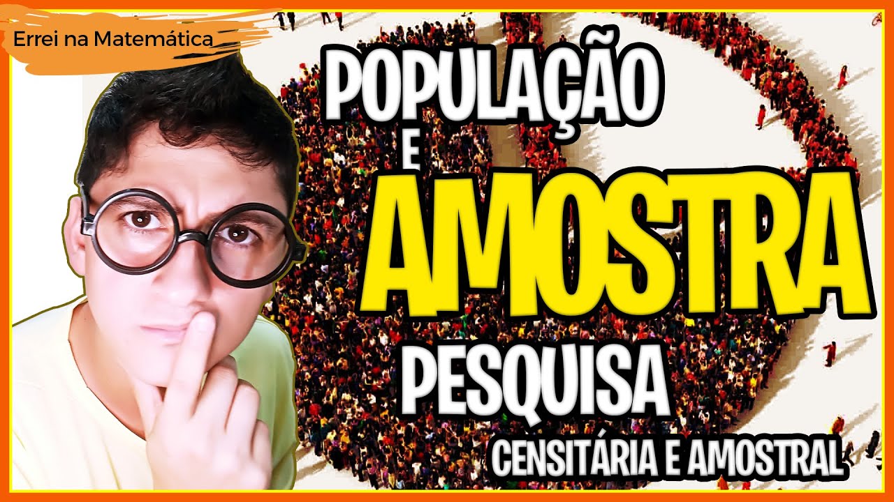 População e amostra (Pesquisa censitária e amostral) 7º ano Ensino Fundamental - [Prof Jorge Abreu]