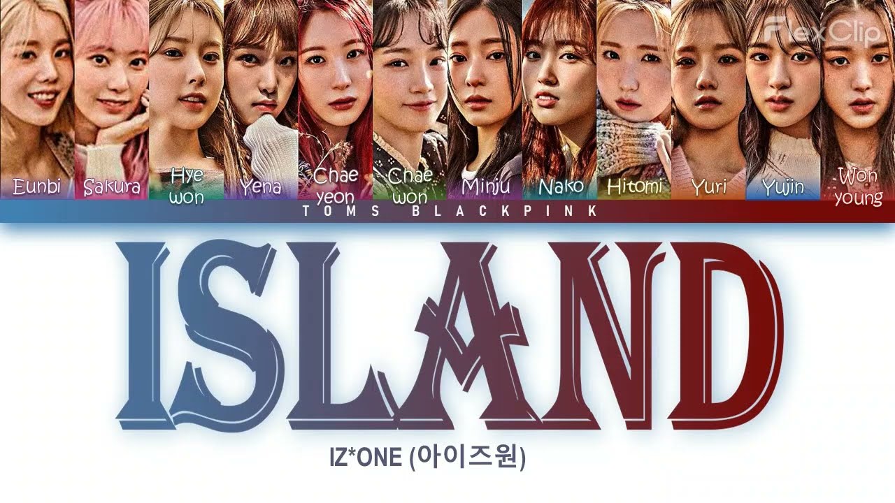 IZ*ONE(아이즈원) Island Lyrics (Color Coded Han/Rom/Eng가사)