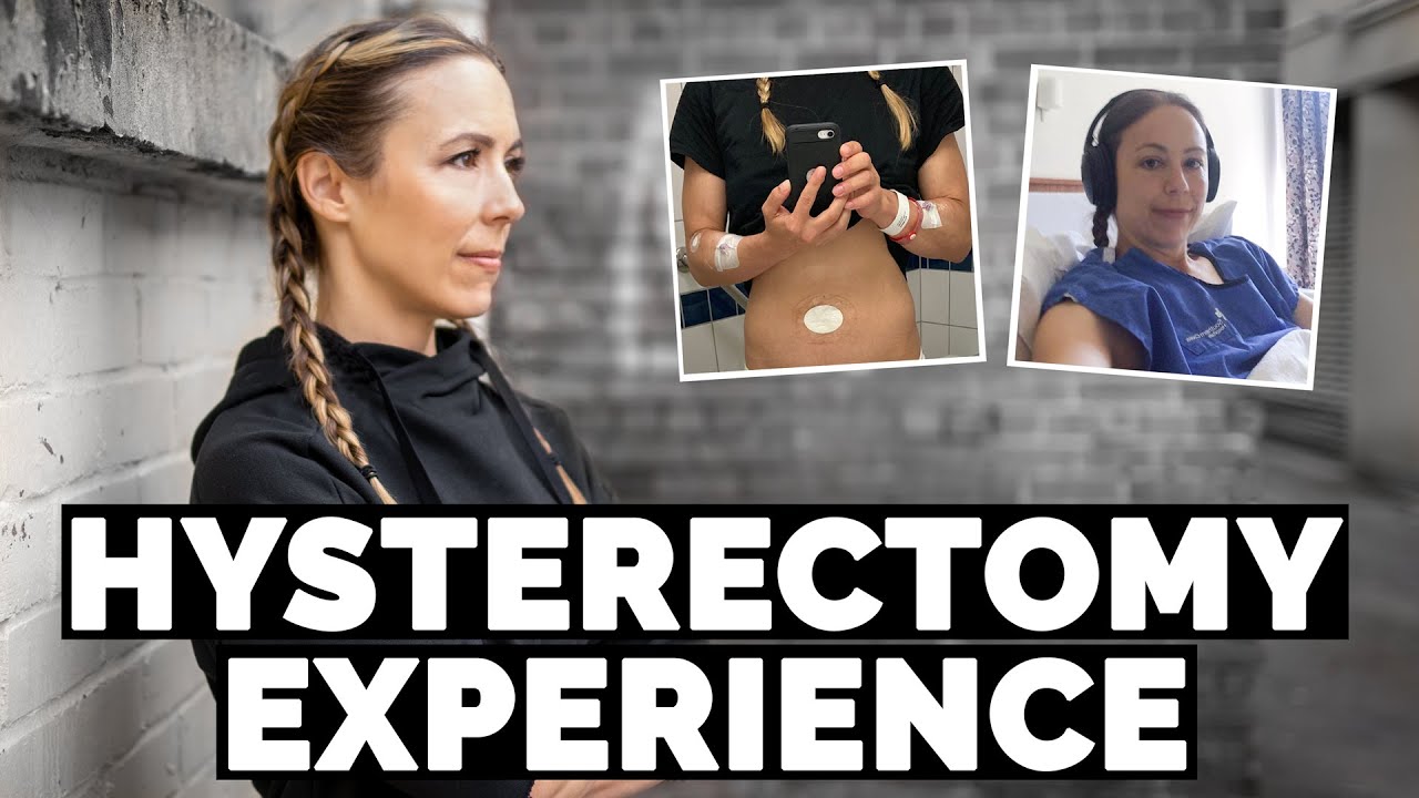 My Positive Hysterectomy Story - Surgery Experience, Tips & First Month Recovery