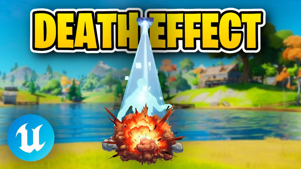 How To Create a Death Effect (UENF & Verse TUTORIAL)