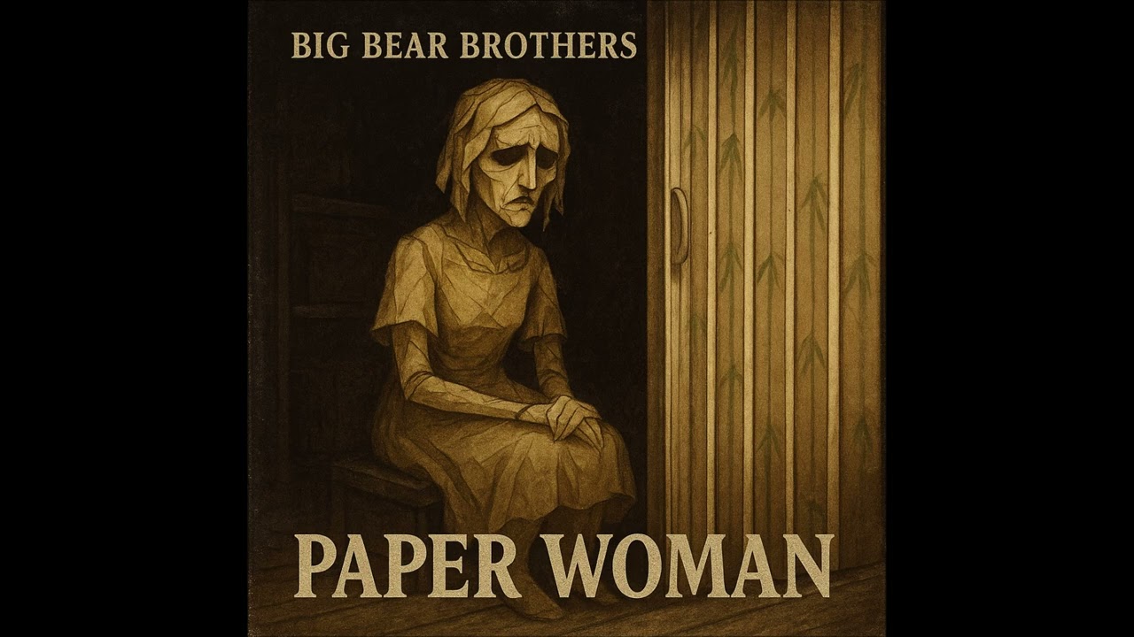 Big Bear Brothers - Paper Woman (The Still Woman in the Storage Room) (Official Audio)