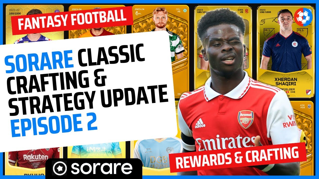 Sorare CLASSIC rewards opening, CRAFTING, new signings and RESULTS from the past week - Episode 2